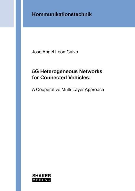 5G Heterogeneous Networks for Connected Vehicles - Jose Angel Leon Calvo