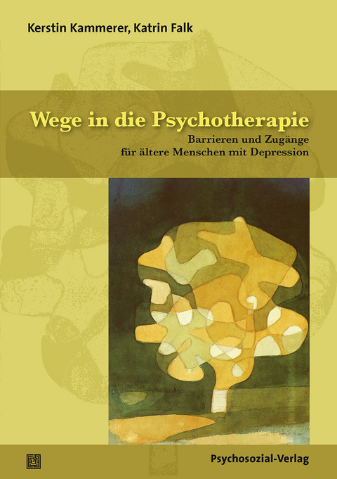 Wege in die Psychotherapie - Kerstin Kammerer, Katrin Falk