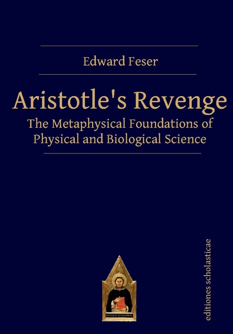 Aristotle’s Revenge - Edward Feser