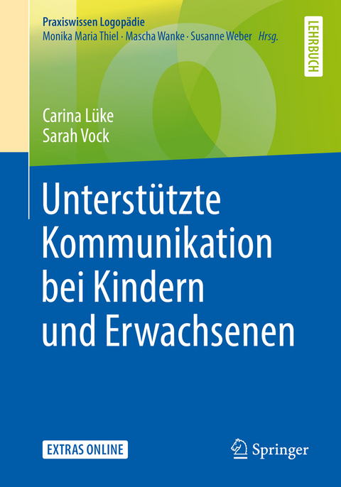 Unterstützte Kommunikation bei Kindern und Erwachsenen - Carina Lüke, Sarah Vock