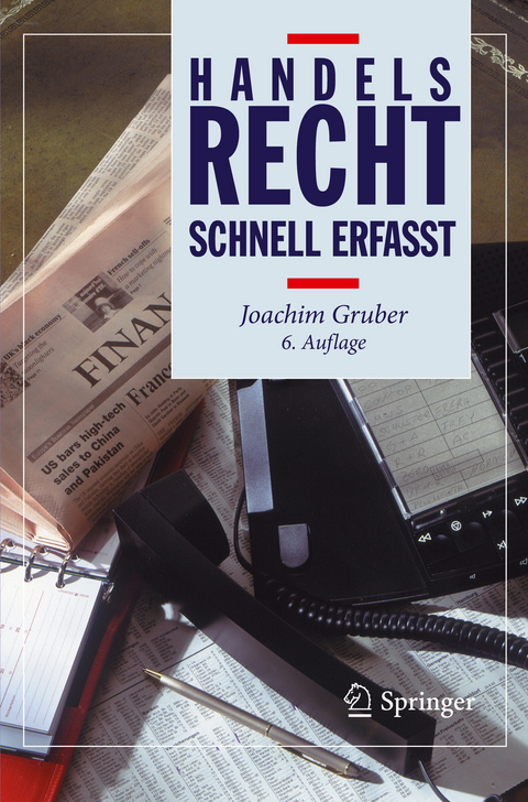 Handelsrecht - Schnell erfasst - Joachim Gruber
