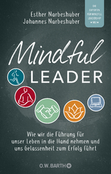 Mindful Leader - Esther Narbeshuber, Johannes Narbeshuber