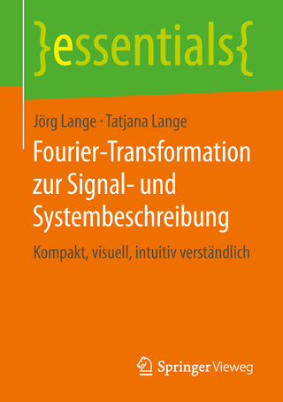 Fourier-Transformation zur Signal- und Systembeschreibung - Jörg Lange; Tatjana Lange