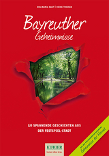 Bayreuther Geheimnisse - Eva-Maria Bast, Heike Thissen