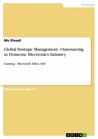 Global Strategic Management - Outsourcing in Domestic Electronics Industry - Mo Elnadi