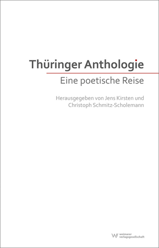 Thüringer Anthologie - Jens Kirsten; Christoph Schmitz-Scholemann