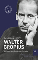 Walter Gropius: Ein Spaziergang mit dem Bauhausdirektor (KPR Bauhaus)