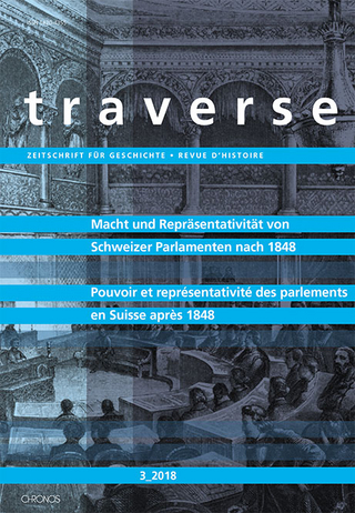 Macht und Repräsentativität von Schweizer Parlamenten nach 1848 - Andreas Behr; Martin Graf; Ruth Lüthi; Andrea Pilotti