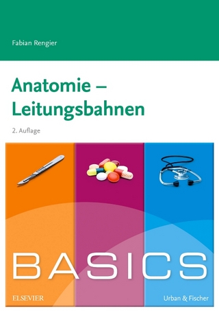 BASICS Anatomie - Leitungsbahnen - Fabian Rengier