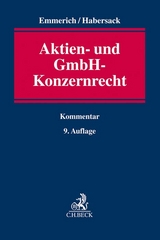 Aktien- und GmbH-Konzernrecht - Emmerich, Volker; Habersack, Mathias; Schürnbrand, Jan