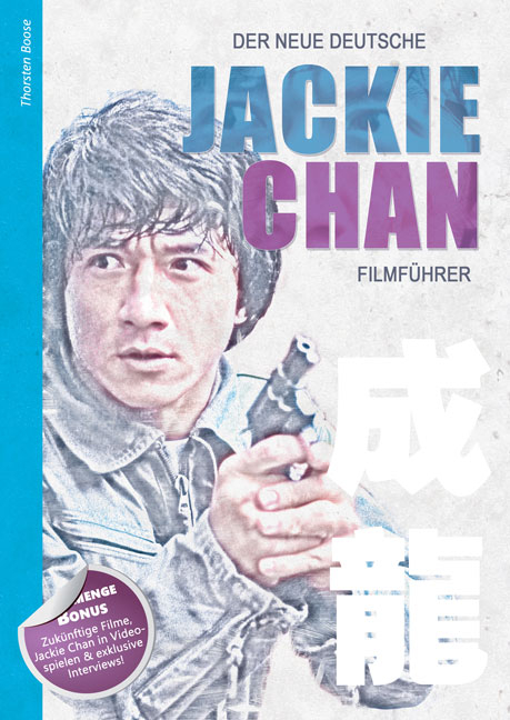 Der neue deutsche Jackie Chan Filmführer - Thorsten Boose