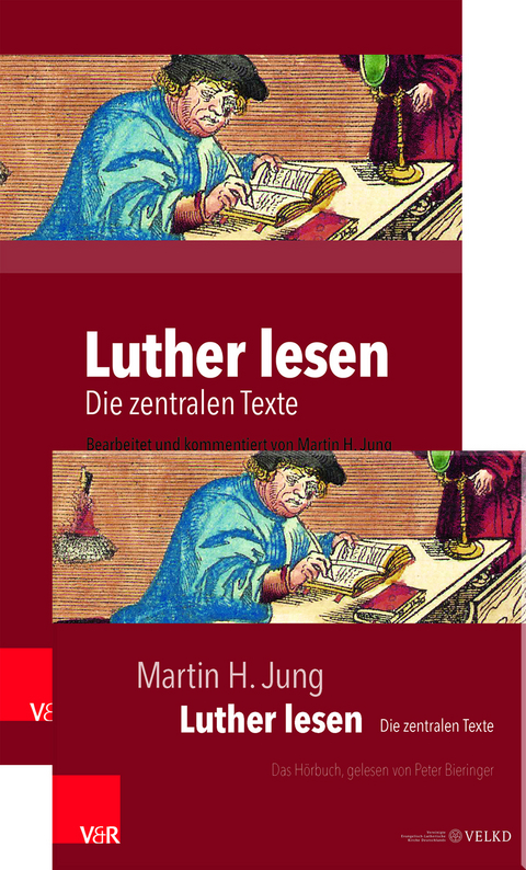 Luther lesen: Buch und Hörbuch - Martin H. Jung