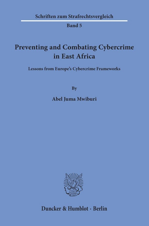 Preventing and Combating Cybercrime in East Africa. - Abel Juma Mwiburi