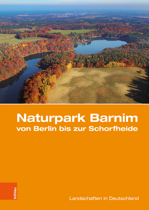 Naturpark Barnim von Berlin bis zur Schorfheide - 