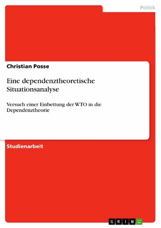 Eine dependenztheoretische Situationsanalyse - Christian Posse