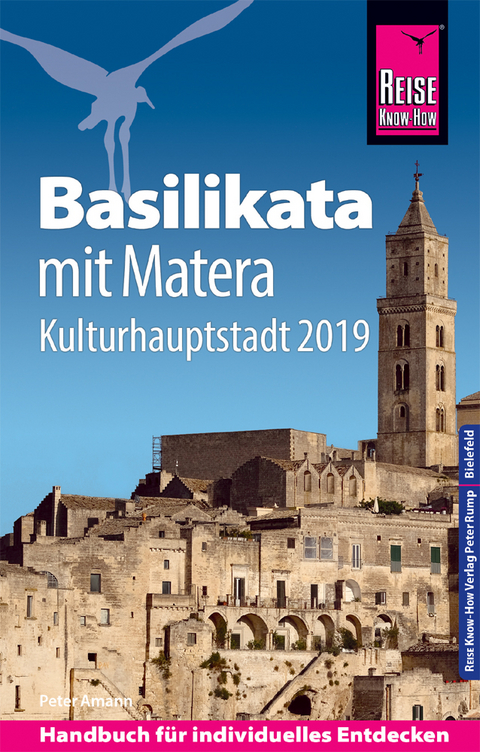 Reise Know-How Reiseführer Basilikata mit Matera (Kulturhauptstadt 2019) - Peter Amann