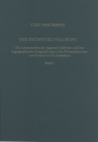 Der spätantike Philosoph - Udo Hartmann