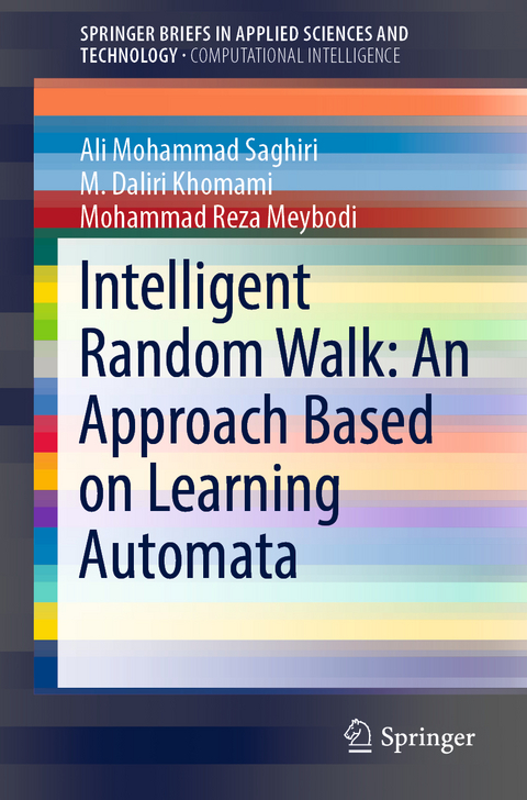 Intelligent Random Walk: An Approach Based on Learning Automata - Ali Mohammad Saghiri, M. Daliri Khomami, Mohammad Reza Meybodi