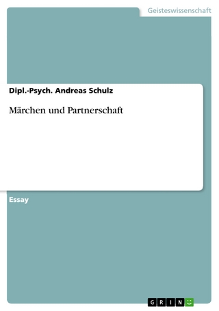 Märchen und Partnerschaft - Dipl.-Psych. Andreas Schulz