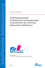 Informationssystem-Architekturen produzierender Unternehmen bei software-definierten Plattformen - Jörg Hoffmann