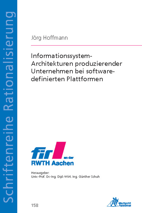 Informationssystem-Architekturen produzierender Unternehmen bei software-definierten Plattformen - Jörg Hoffmann