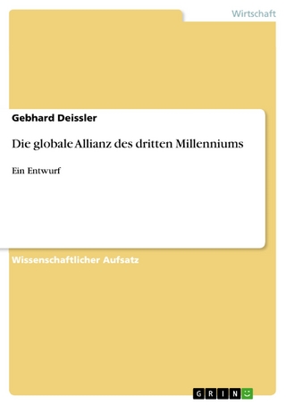 Die globale Allianz des dritten Millenniums - Gebhard Deissler