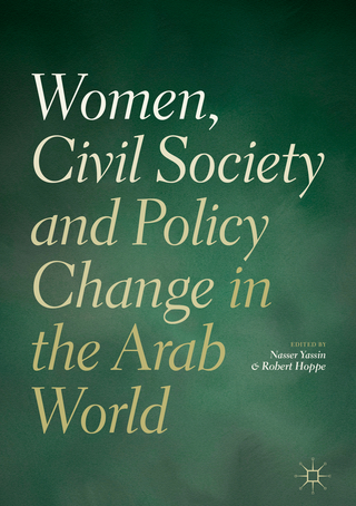 Women, Civil Society and Policy Change in the Arab World - Nasser Yassin; Robert Hoppe