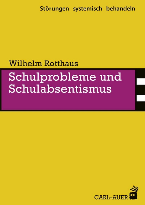 Schulprobleme und Schulabsentismus - Wilhelm Rotthaus