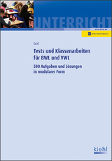 Tests und Klassenarbeiten in BWL und VWL - Gerd Graf