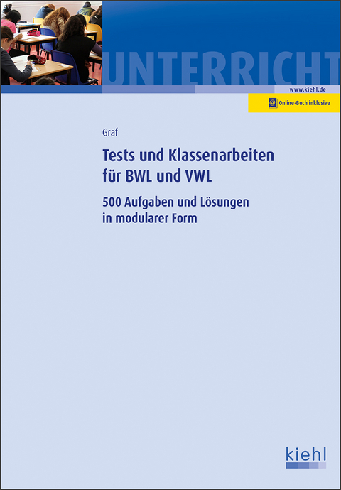 Tests und Klassenarbeiten in BWL und VWL - Gerd Graf