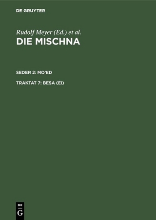 Die Mischna. Mo'ed / Besa (Ei) - Wolfgang G. Gerber