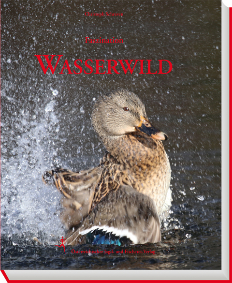 Faszination Wasserwild - Christoph schraven