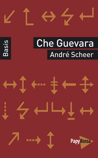 Che Guevara - André Scheer