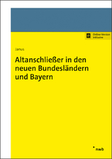 Altanschließer in den neuen Bundesländern und Bayern - Johannes Janus