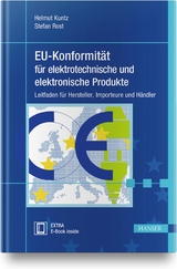 EU-Konformität für elektrotechnische und elektronische Produkte - Helmut Kuntz, Stefan Rost