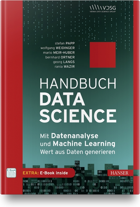 Handbuch Data Science - Stefan Papp, Wolfgang Weidinger, Mario Meir-Huber, Bernhard Ortner, Georg Langs, Rania Wazir
