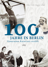 100 Jahre in Berlin - Rita Preuß, Marion Schütt