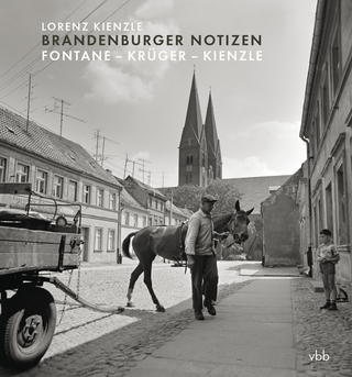 Brandenburger Notizen - Lorenz Kienzle