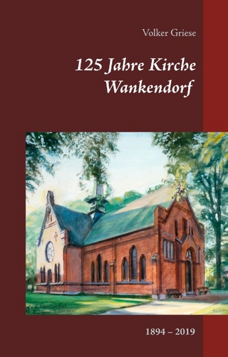 125 Jahre Kirche Wankendorf - Volker Griese