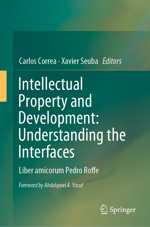 Intellectual Property and Development: Understanding the Interfaces - 