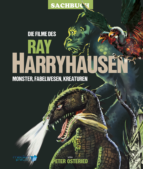 Die Filme des Ray Harryhausen - Peter Osteried