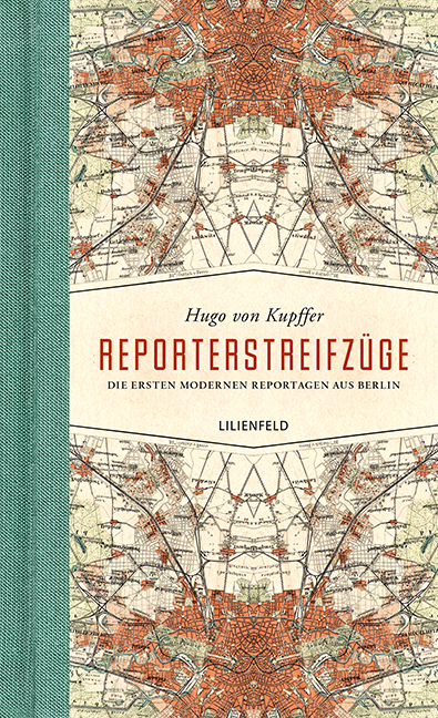 Reporterstreifzüge - Hugo von Kupffer
