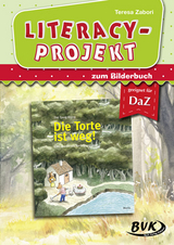 Literacy-Projekt zum Bilderbuch Die Torte ist weg! - Teresa Zabori