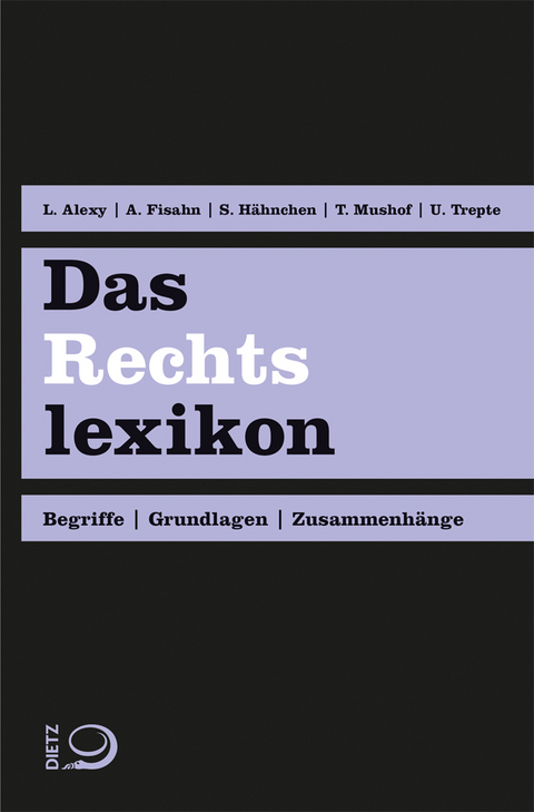 Das Rechtslexikon - Lennart Alexy, Andreas Fisahn, Susanne Hähnchen, Tobias Mushoff, Uwe Trepte