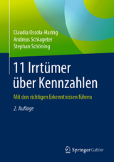 11 Irrtümer über Kennzahlen - Ossola-Haring, Claudia; Schlageter, Andreas; Schöning, Stephan