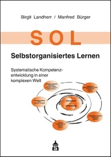 SOL - Selbstorganisiertes Lernen - Landherr, Birgit; Bürger, Manfred