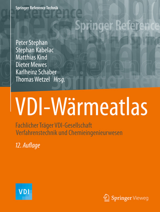 VDI-Wärmeatlas - Peter Stephan; Stephan Kabelac; Matthias Kind; Dieter Mewes; Karlheinz Schaber; Thomas Wetzel