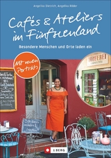 Cafés und Ateliers im Fünfseenland - Angelika Dietrich, Angelika Röder