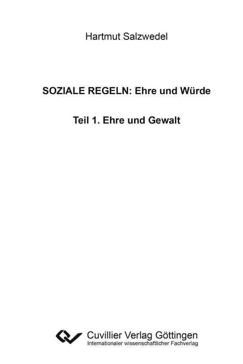 SOZIALE REGELN: Ehre und Würde - Hartmut Salzwedel