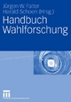 Handbuch Wahlforschung - Jürgen W. Falter; Harald Schoen